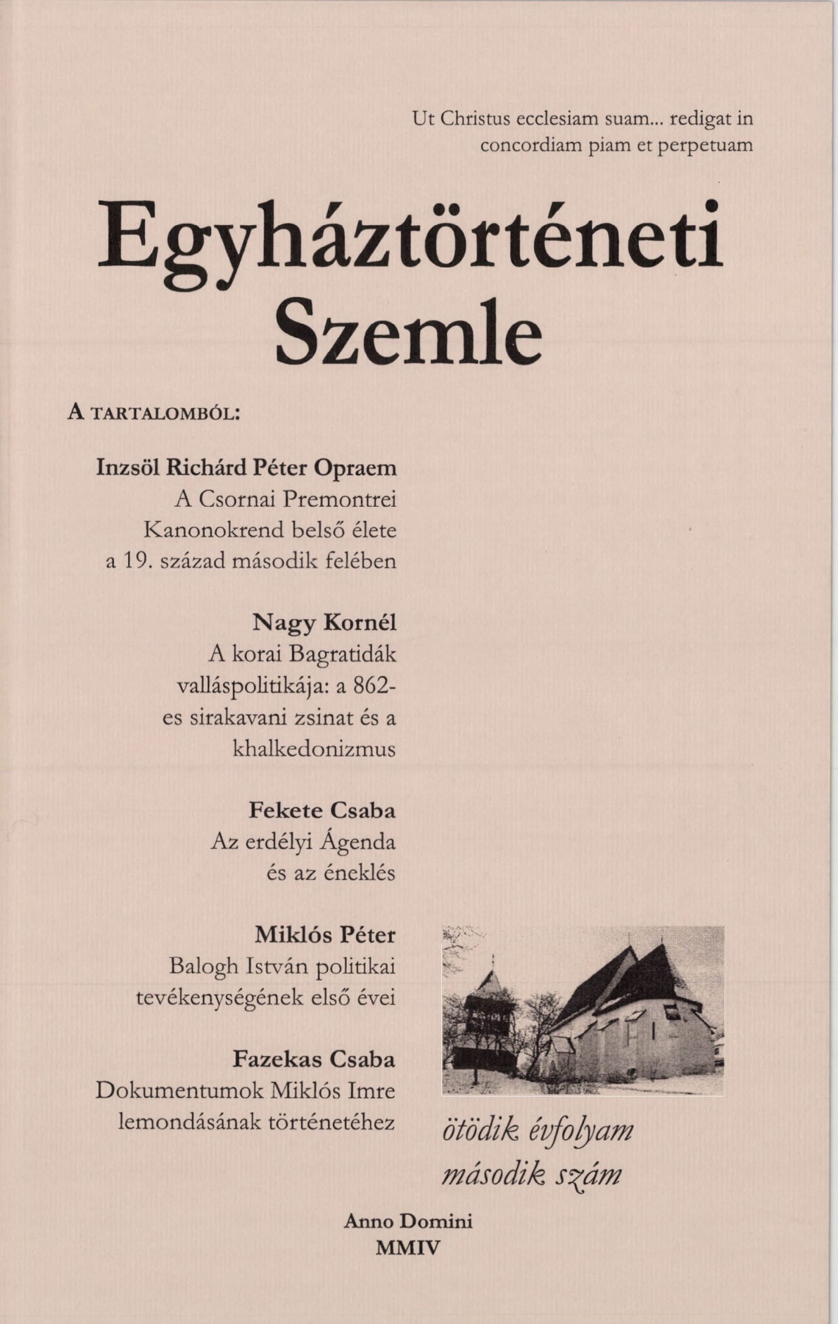 					Ansehen Bd. 5 Nr. 2 (2004): Kirchengeschichtlicher Rückblick
				