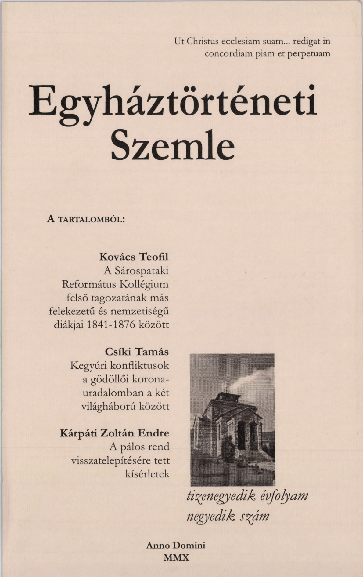 					View Vol. 11 No. 4 (2010): Church History Review
				