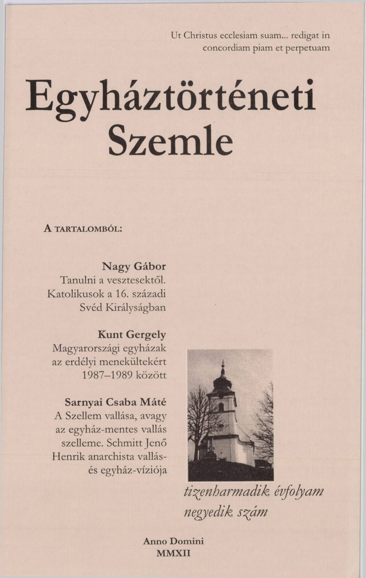 					Ansehen Bd. 13 Nr. 4 (2012): Kirchengeschichtlicher Rückblick
				