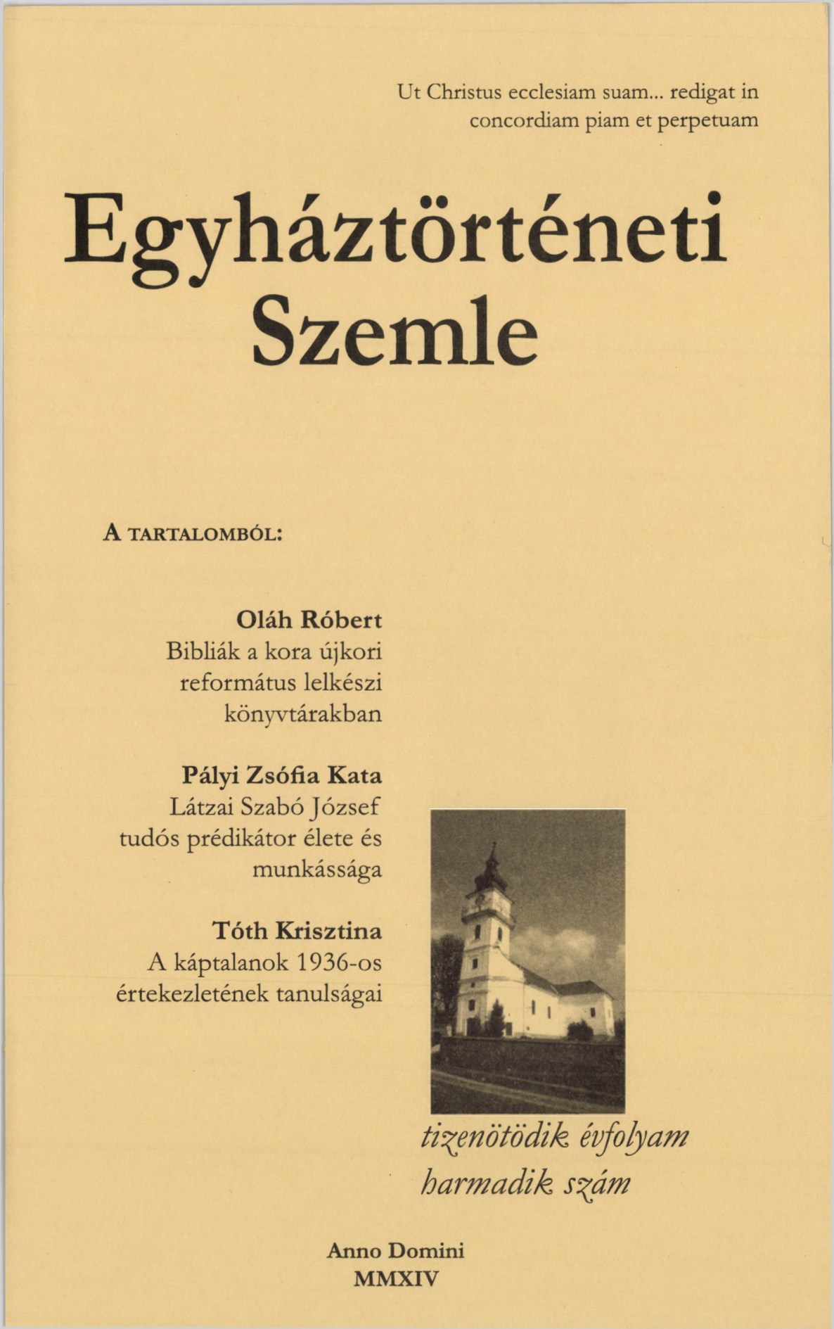 					Ansehen Bd. 15 Nr. 3 (2014): Kirchengeschichtlicher Rückblick
				